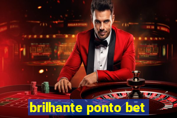 brilhante ponto bet